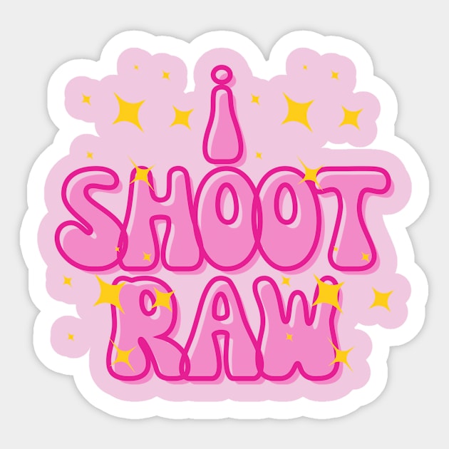 I shoot raw | funky t-shirt design for photographers Sticker by Rainbow Kin Wear